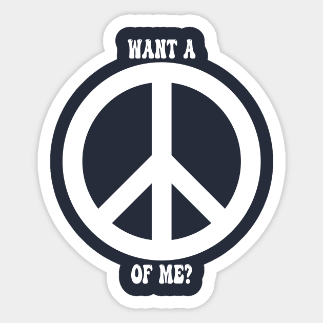 Want a Peace of Me? Sticker by SteamboatJoe